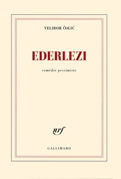 Ederlezi, Comédie pessimiste (9782070145782-front-cover)