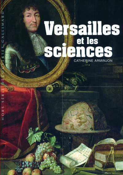 Versailles et les sciences (9782070130696-front-cover)