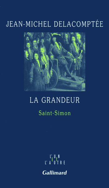 La grandeur, Saint-Simon (9782070129812-front-cover)