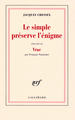 Le simple préserve l'énigme (9782070120970-front-cover)