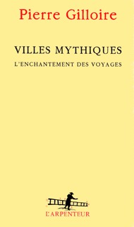 Villes mythiques, L'enchantement des voyages (9782070127955-front-cover)