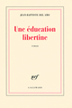 Une éducation libertine (9782070119844-front-cover)