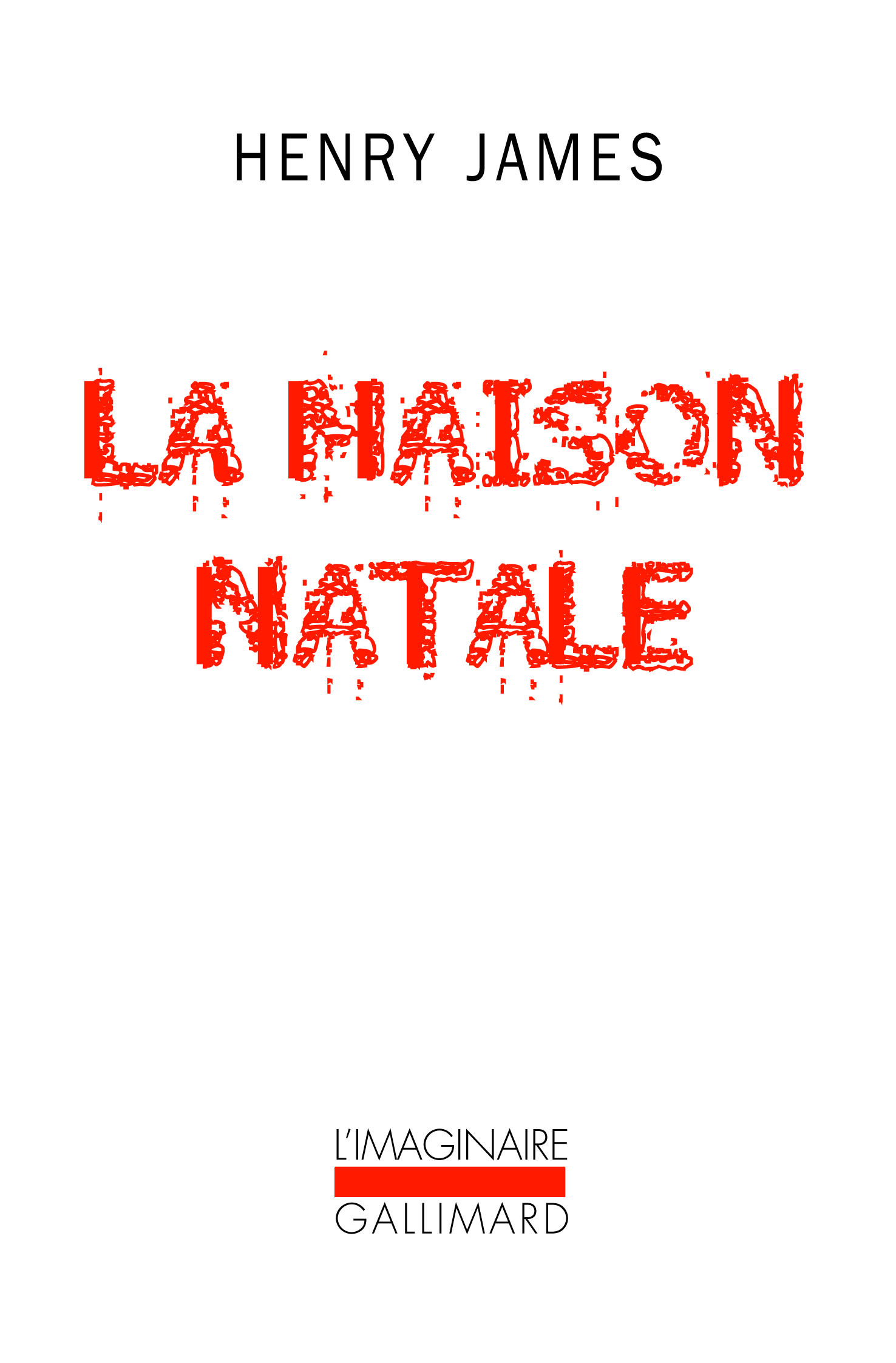 La Maison Natale et autres nouvelles (9782070140664-front-cover)