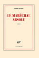 Le Maréchal absolu (9782070136698-front-cover)