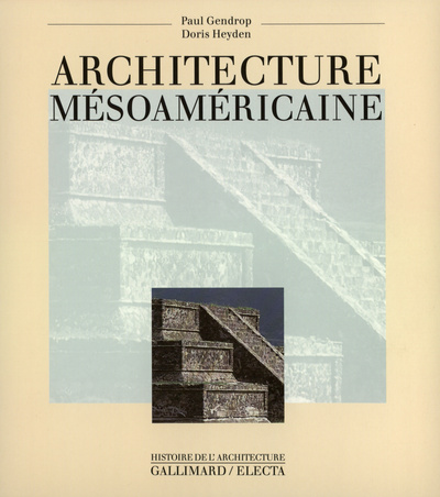 Architecture mésoaméricaine (9782070150120-front-cover)