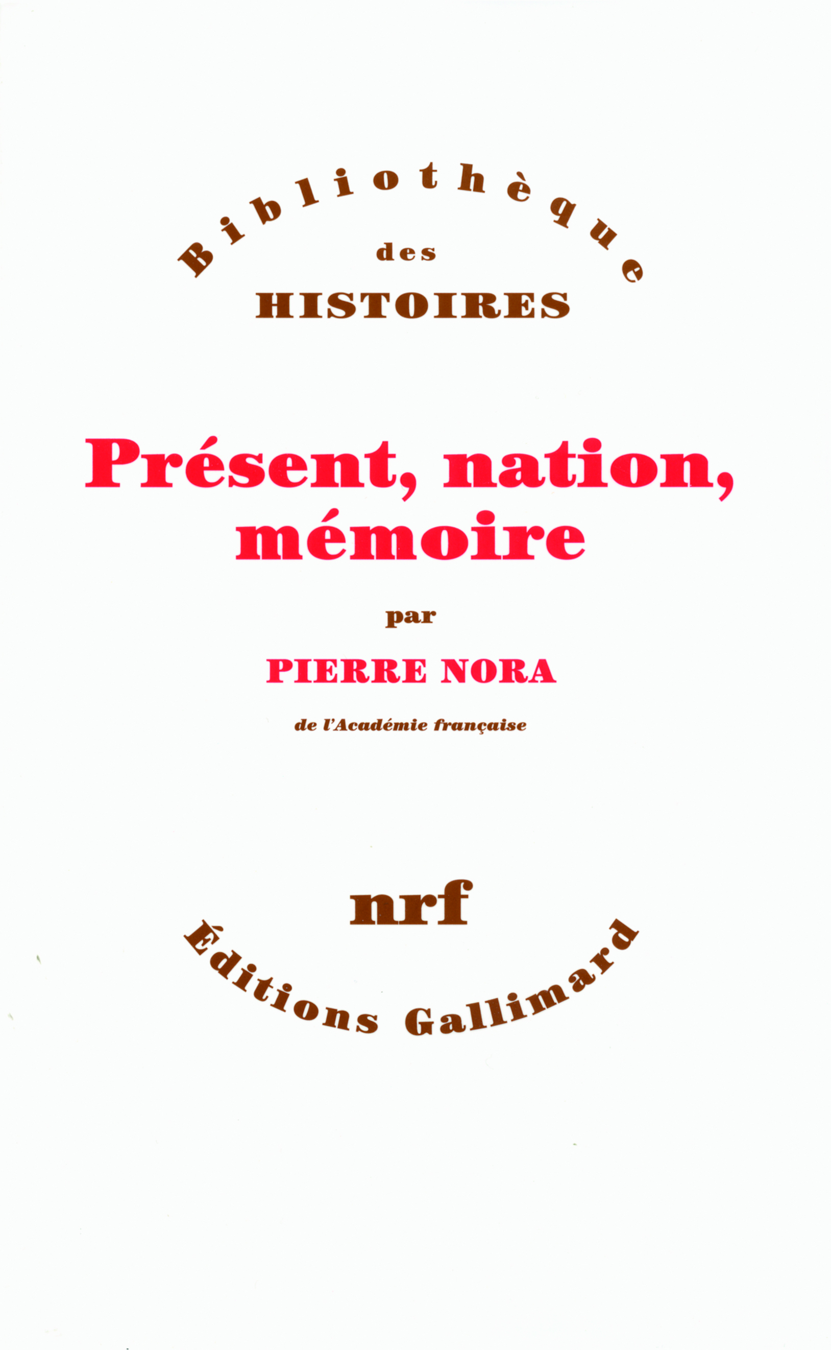 Présent, nation, mémoire (9782070135479-front-cover)