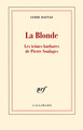 La Blonde, Les icônes barbares de Pierre Soulages (9782070147502-front-cover)