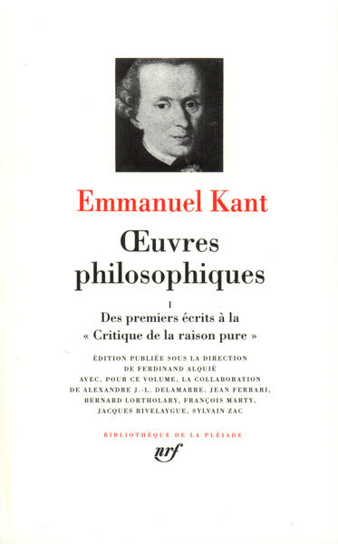 Œuvres philosophiques, Des premiers écrits à la Critique de la raison pure (1747-1781) (9782070109722-front-cover)