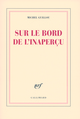 Sur le bord de l'inaperçu (9782070126217-front-cover)