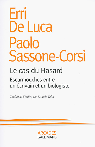 Le cas du Hasard, Escarmouches entre un écrivain et un biologiste (9782070179275-front-cover)