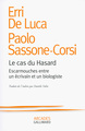 Le cas du Hasard, Escarmouches entre un écrivain et un biologiste (9782070179275-front-cover)