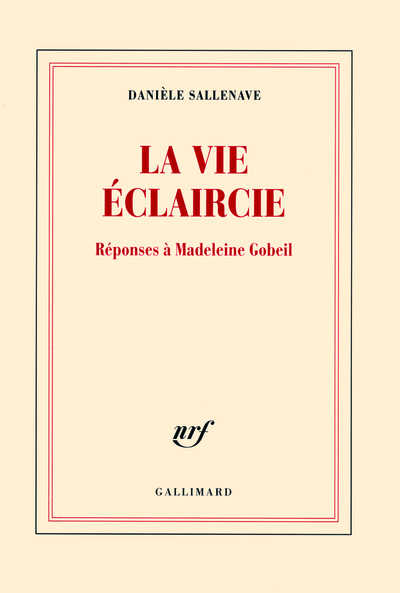 La vie éclaircie, Réponses à Madeleine Gobeil (9782070129768-front-cover)