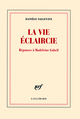 La vie éclaircie, Réponses à Madeleine Gobeil (9782070129768-front-cover)