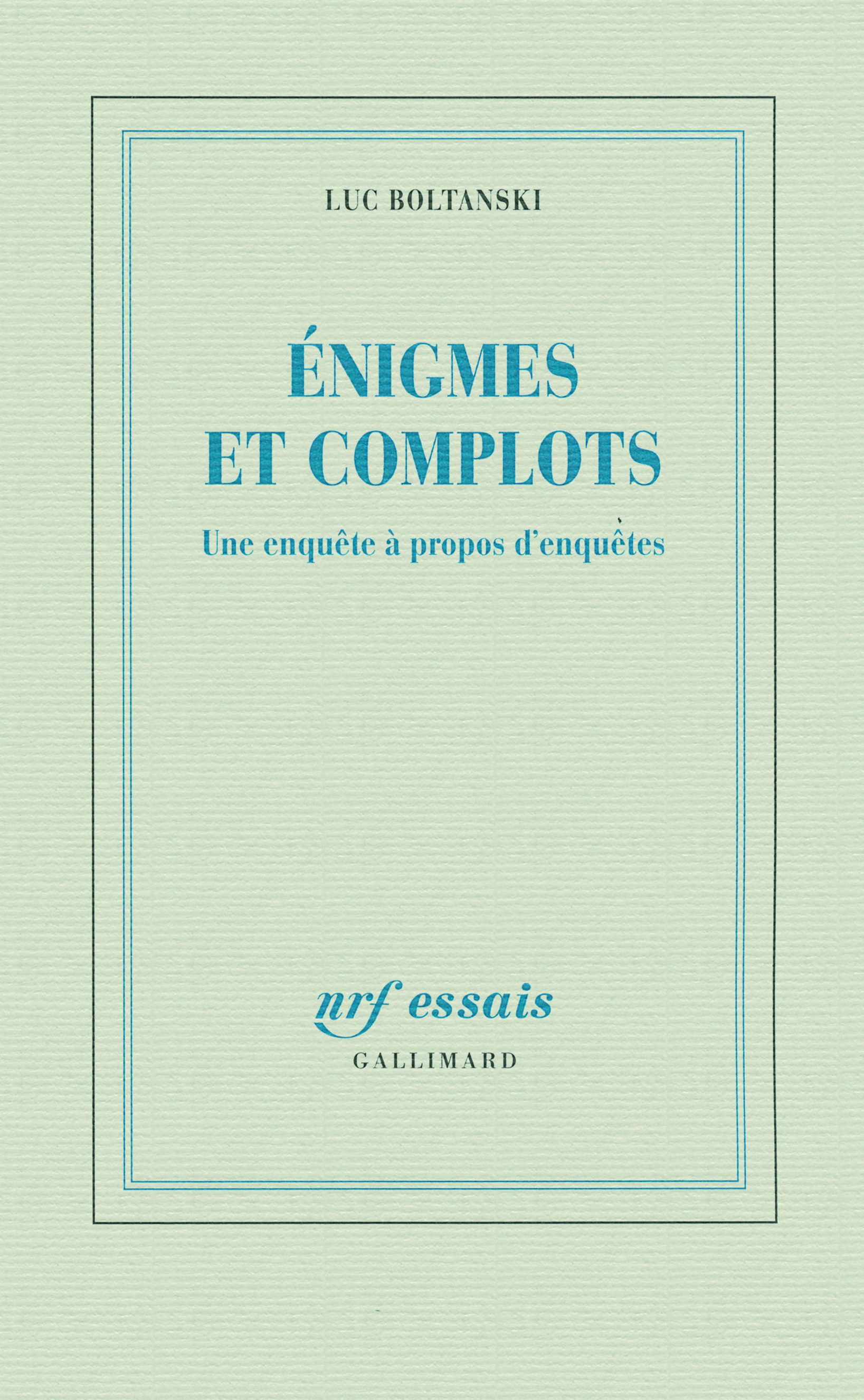 Énigmes et complots, Une enquête à propos d'enquêtes (9782070136292-front-cover)