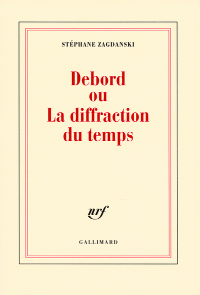 Debord ou La diffraction du temps (9782070119622-front-cover)