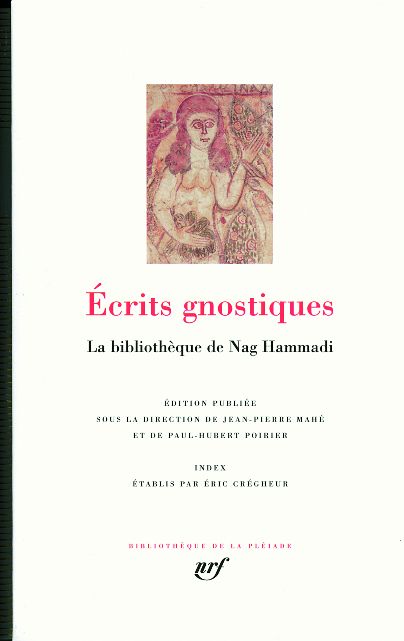 Écrits gnostiques, La bibliothèque de Nag Hammadi (9782070113330-front-cover)