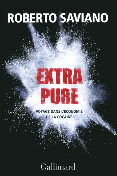 Extra pure, Voyage dans l'économie de la cocaïne (9782070140497-front-cover)