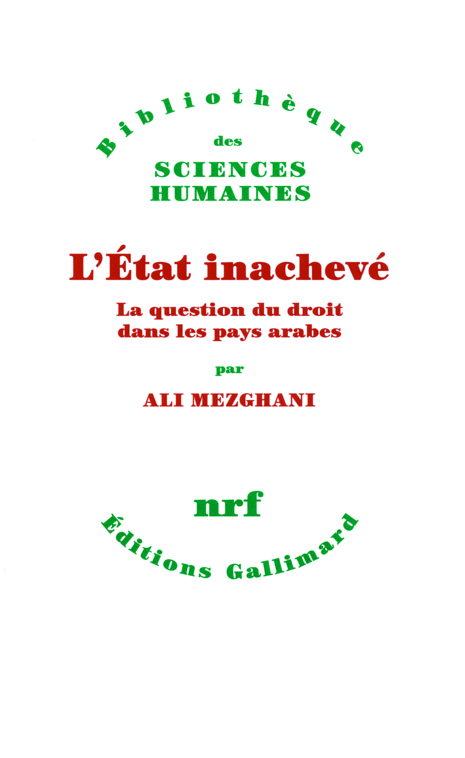 L'État inachevé, La question du droit dans les pays arabes (9782070134335-front-cover)