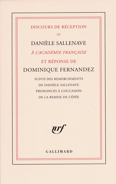 Discours de réception de Danièle Sallenave à l'Académie française et réponse de Dominique Fernandez (9782070143443-front-cover)