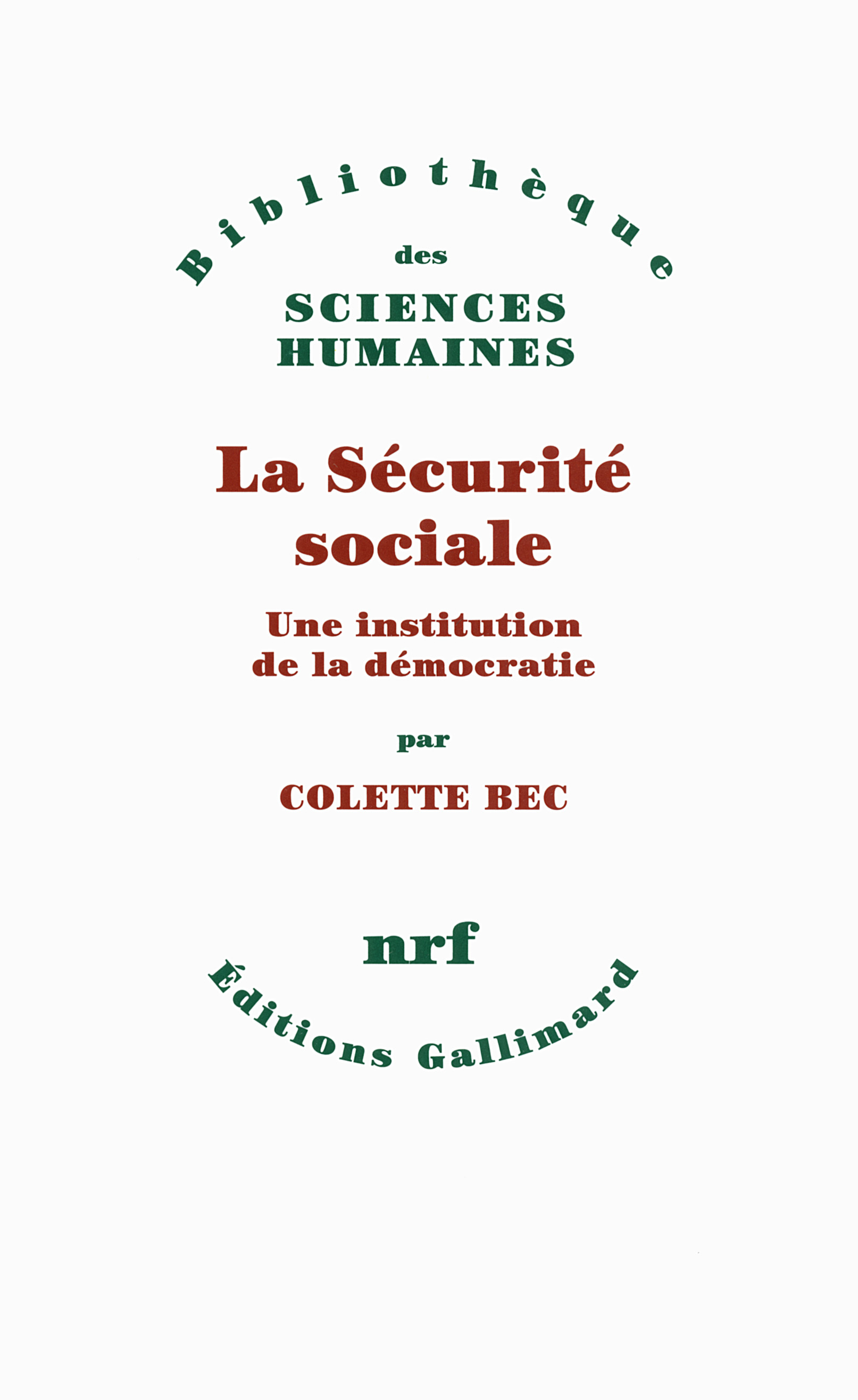 La Sécurité sociale, Une institution de la démocatie (9782070143368-front-cover)