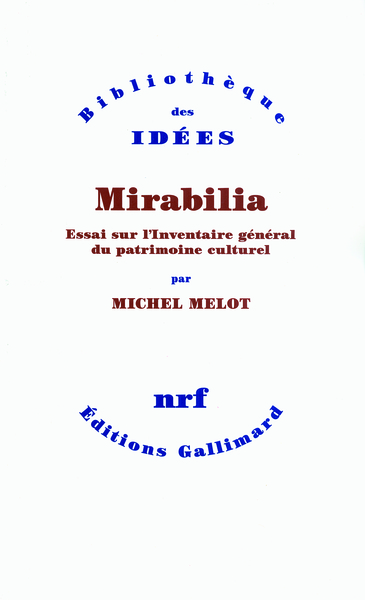 Mirabilia, Essai sur l'Inventaire général du patrimoine culturel (9782070136377-front-cover)