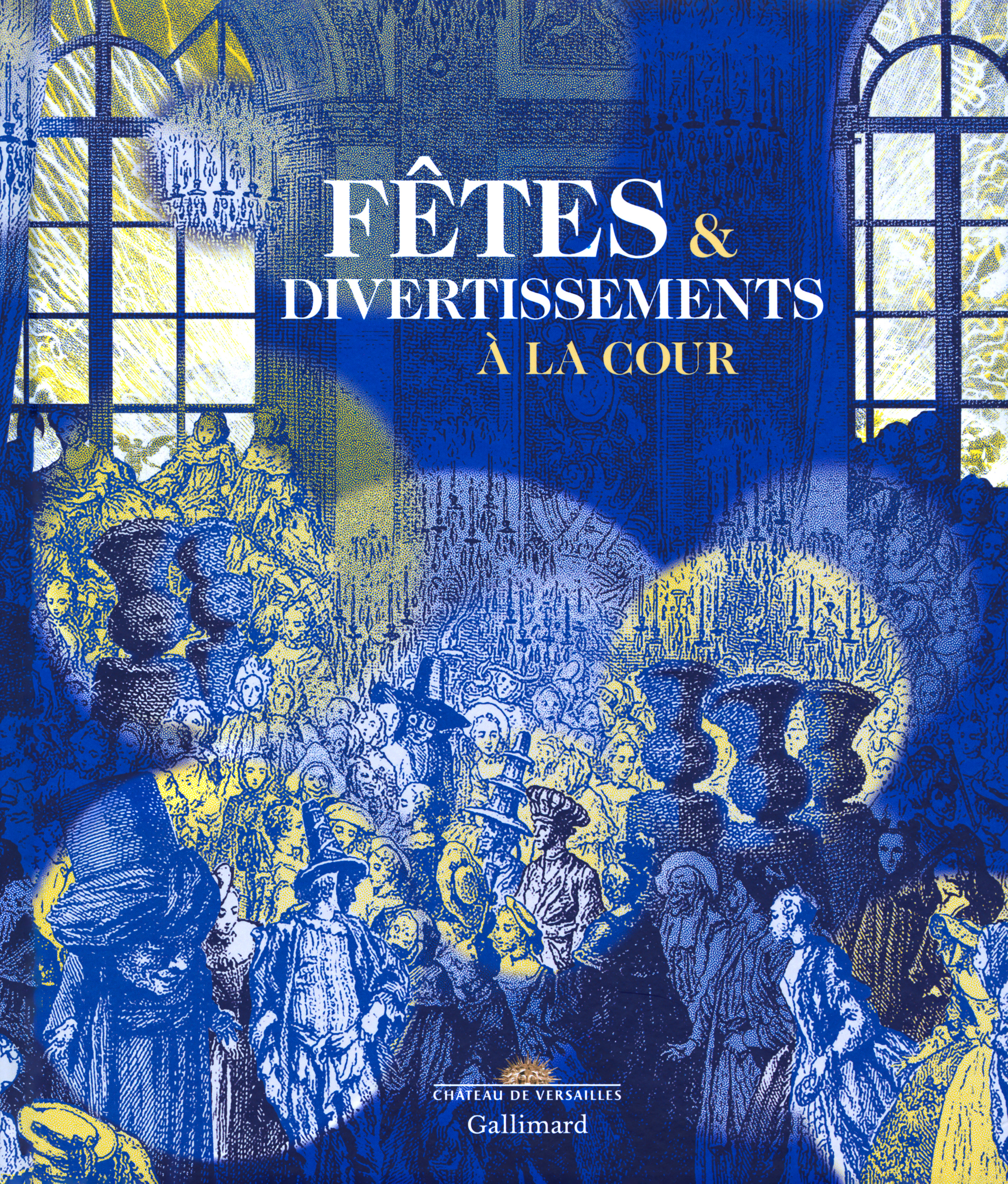 Fêtes & divertissements à la cour (9782070197705-front-cover)