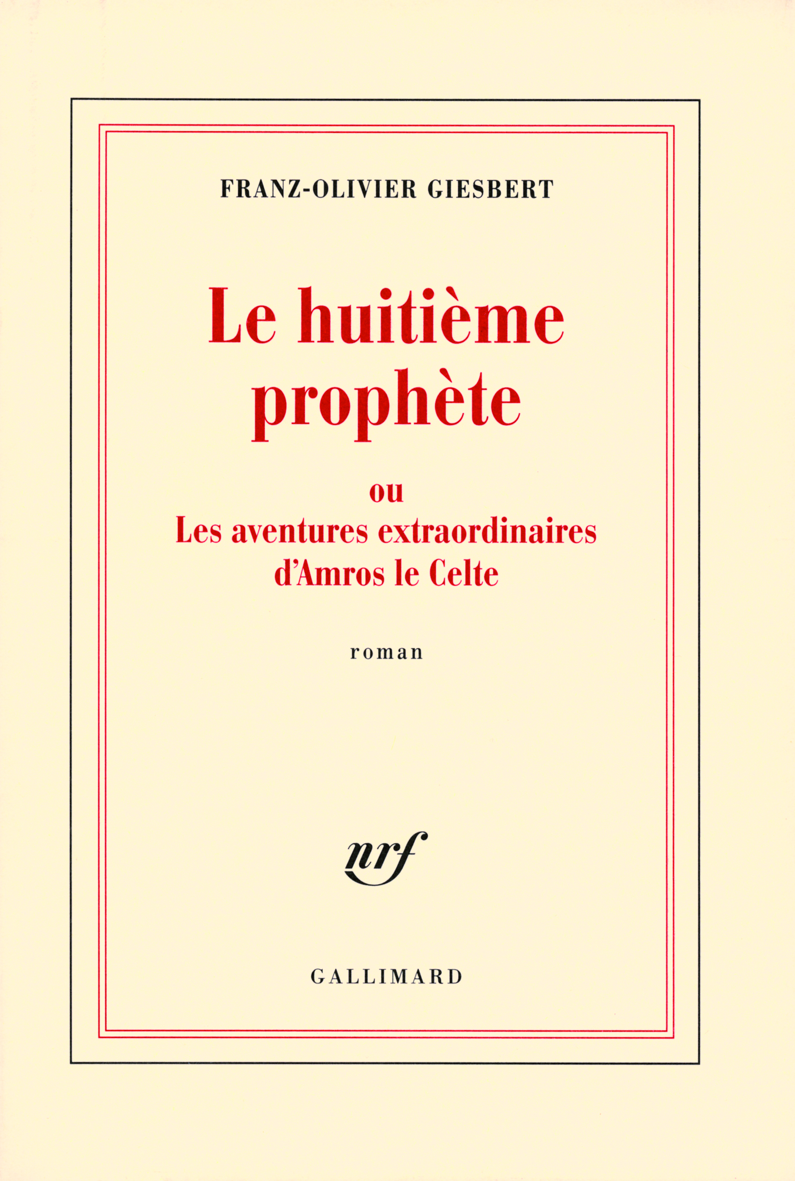 Le huitième prophète ou Les aventures extraordinaires d'Amros le Celte (9782070121496-front-cover)