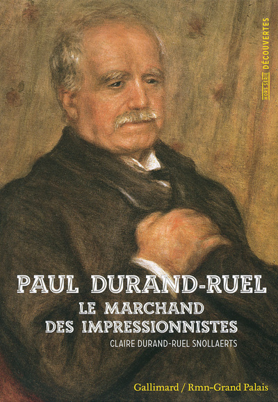 Paul Durand-Ruel, Le marchand des impressionnistes (9782070146949-front-cover)