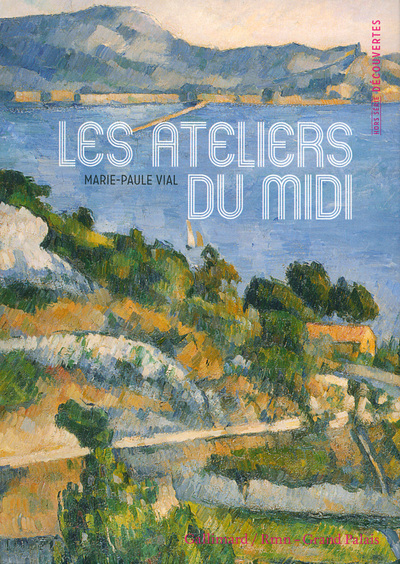 Les ateliers du Midi (9782070141760-front-cover)