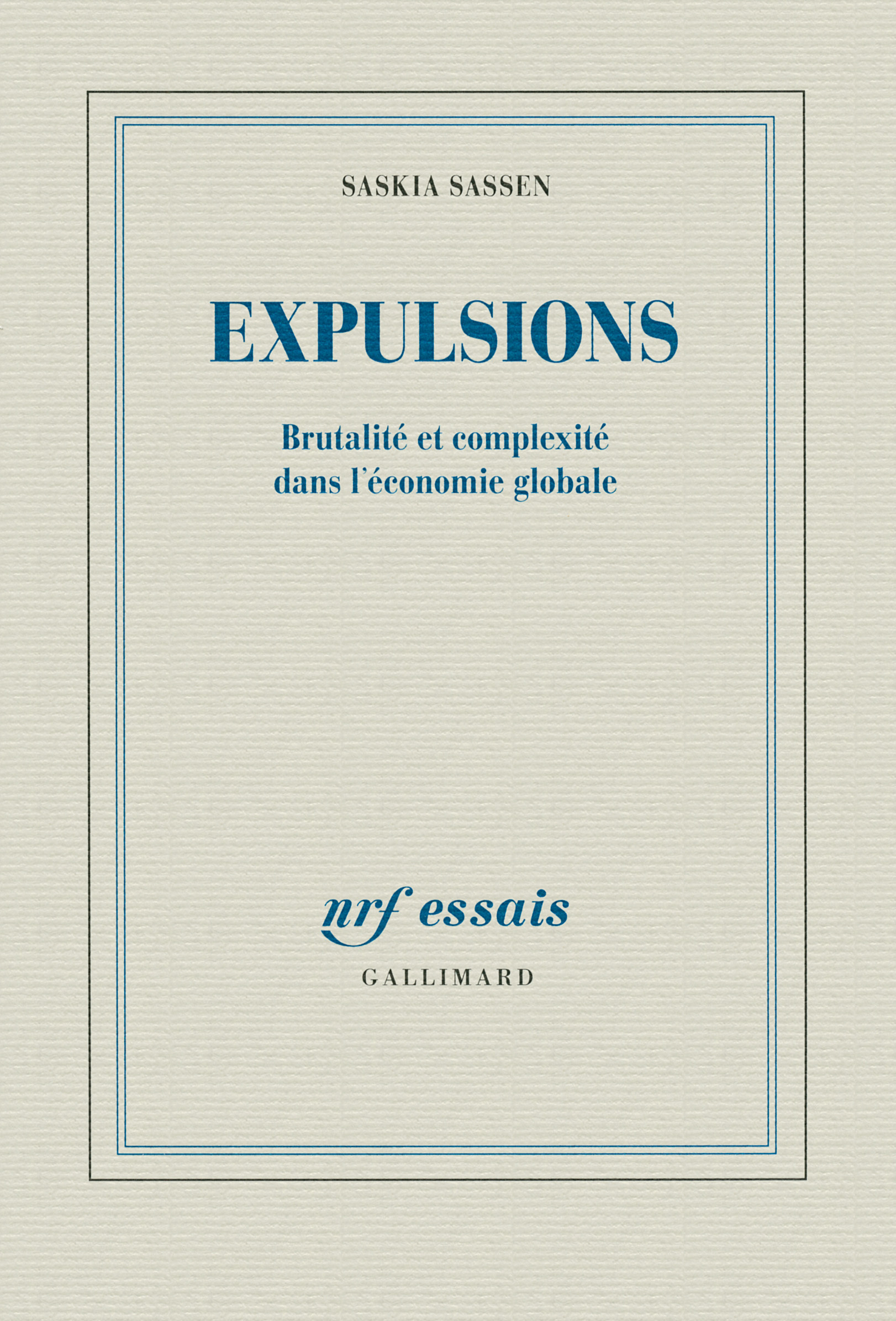 Expulsions, Brutalité et complexité dans l'économie globale (9782070145706-front-cover)