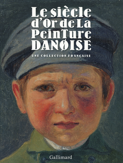 Le siècle d'or de la peinture danoise, Une collection française (9782070142880-front-cover)