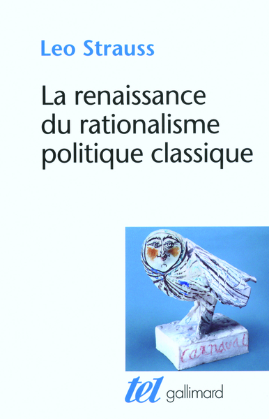 La renaissance du rationalisme politique classique, Conférences et essais (9782070124275-front-cover)