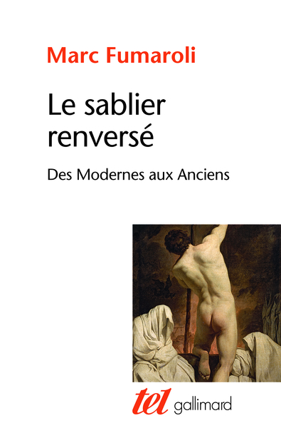 Le sablier renversé, Des Modernes aux Anciens (9782070135073-front-cover)