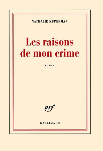 Les raisons de mon crime (9782070135059-front-cover)