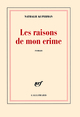 Les raisons de mon crime (9782070135059-front-cover)