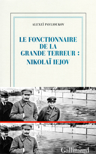 Le fonctionnaire de la Grande Terreur : Nikolaï Iejov (9782070126095-front-cover)