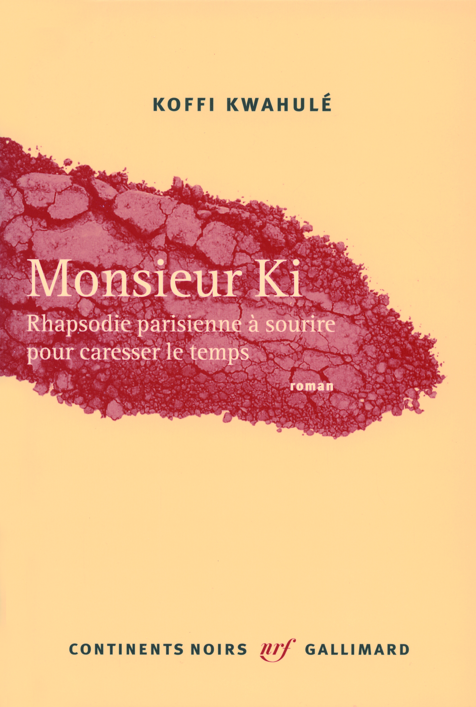 Monsieur Ki, Rhapsodie parisienne à sourire pour caresser le temps (9782070128006-front-cover)