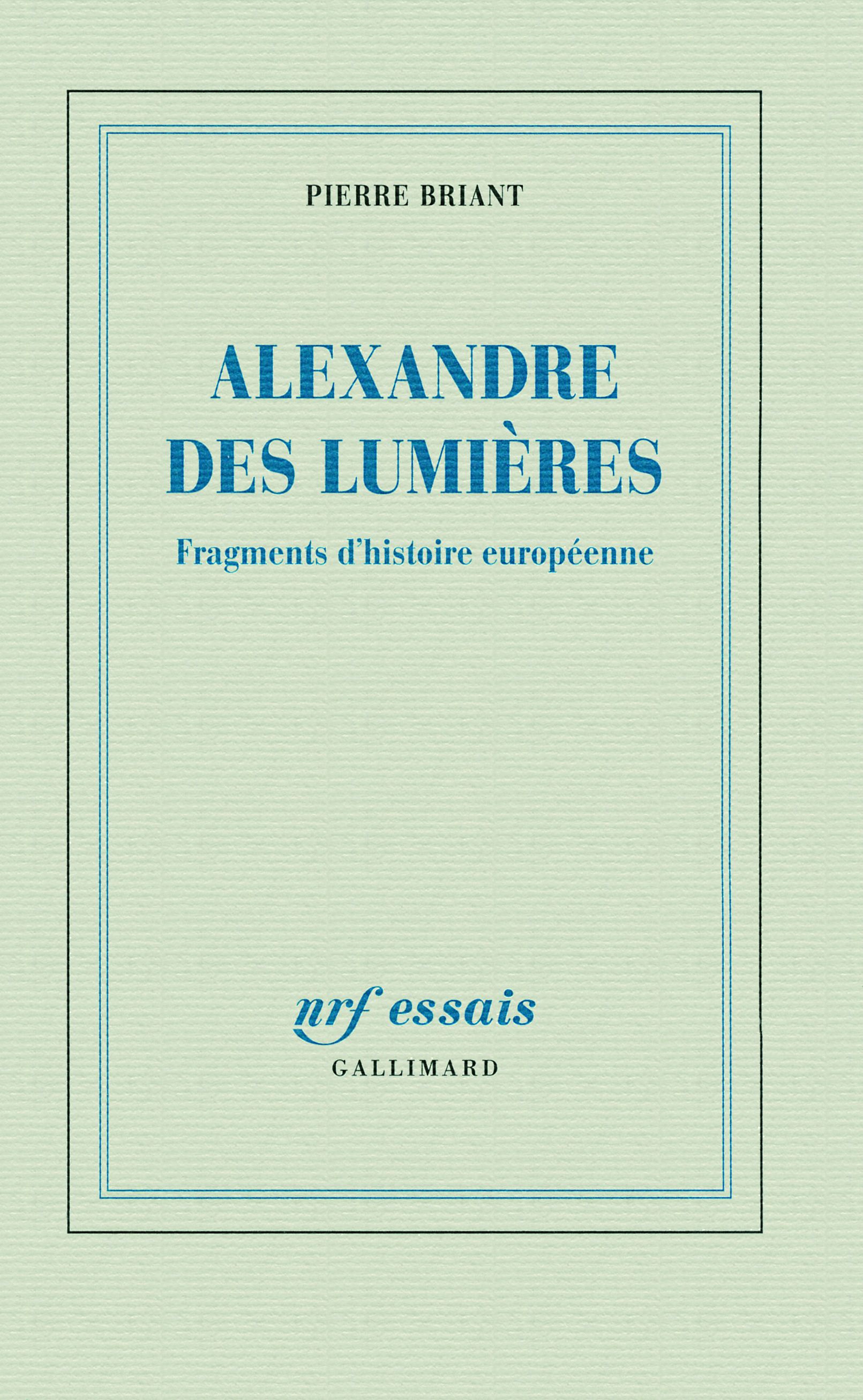 Alexandre des Lumières, Fragments d'histoire européenne (9782070131716-front-cover)