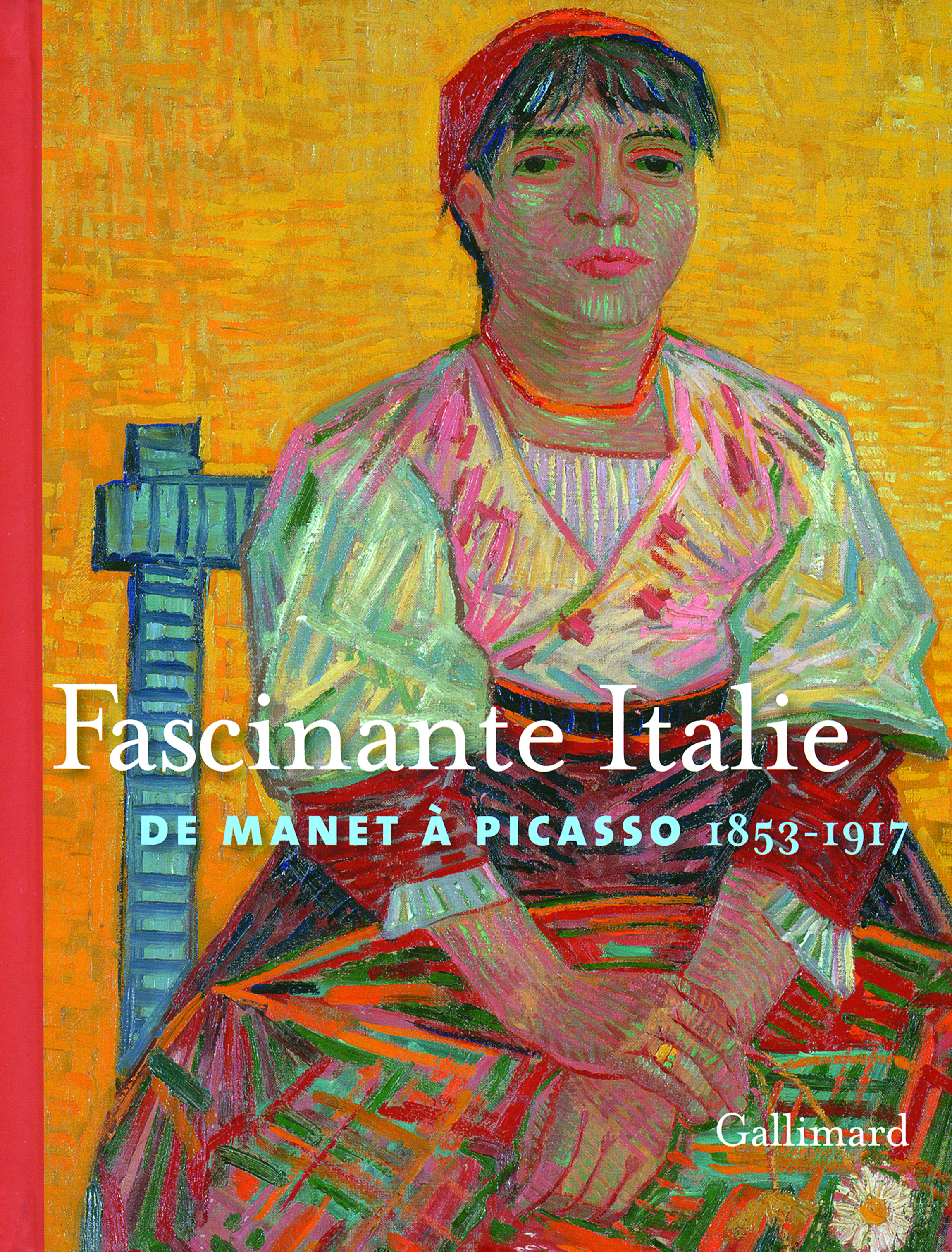 Fascinante Italie, De Manet à Picasso (1853-1917) (9782070127344-front-cover)