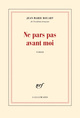 Ne pars pas avant moi (9782070146574-front-cover)