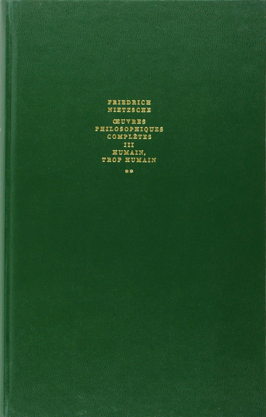 Humain, trop humain / Fragments posthumes (1878-1879), Un livre pour esprits libres (9782070189601-front-cover)
