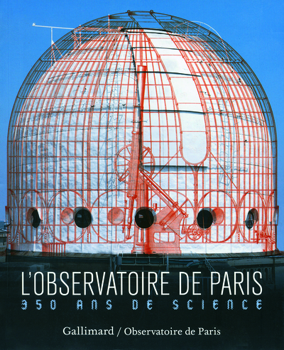 L'Observatoire de Paris, 350 ans de science (9782070138067-front-cover)