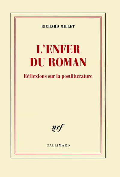 L'enfer du roman, Réflexions sur la postlittérature (9782070129690-front-cover)