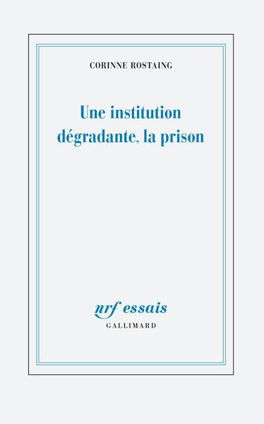 Une institution dégradante, la prison (9782070145409-front-cover)