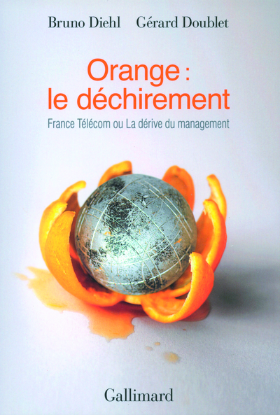 Orange : le déchirement, France Télécom ou La dérive du management (9782070129782-front-cover)