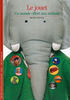 Le jouet, Un monde offert aux enfants (9782070132423-front-cover)