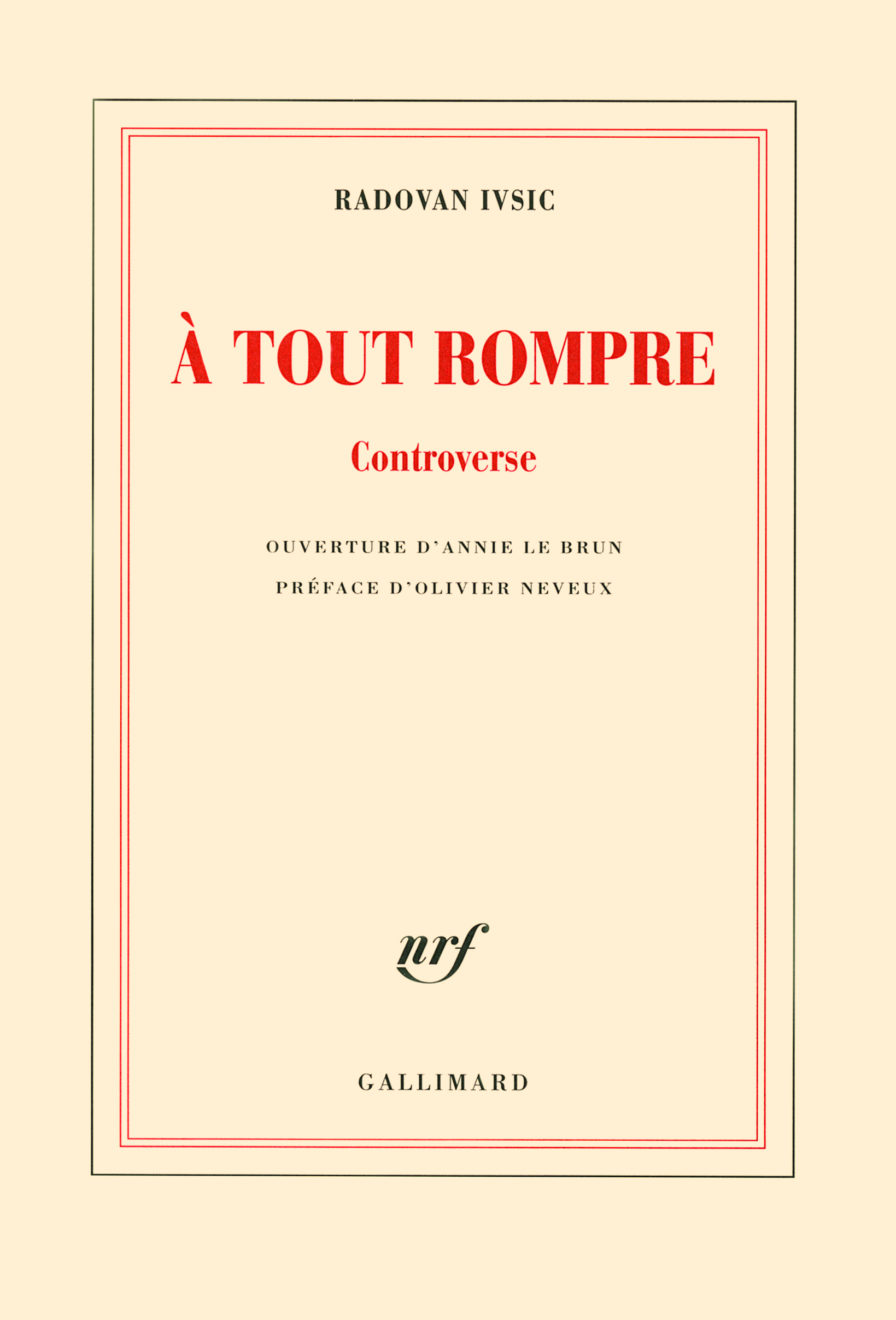 À tout rompre, Controverse (9782070132256-front-cover)