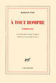 À tout rompre, Controverse (9782070132256-front-cover)