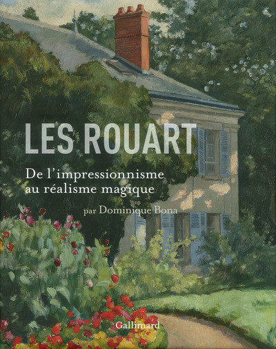 Les Rouart, De l'impressionnisme au réalisme magique (9782070143863-front-cover)