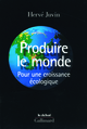 Produire le monde, Pour une croissance écologique (9782070120109-front-cover)